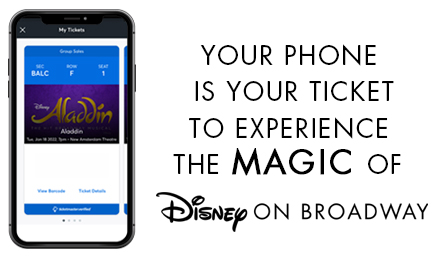 Your phone is your ticket to experience the MAGIC of Disney On Broadway